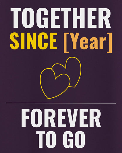 ANT004 – Together Since [Year] Custom Anniversary T-Shirt | Personalized Couple Gift
