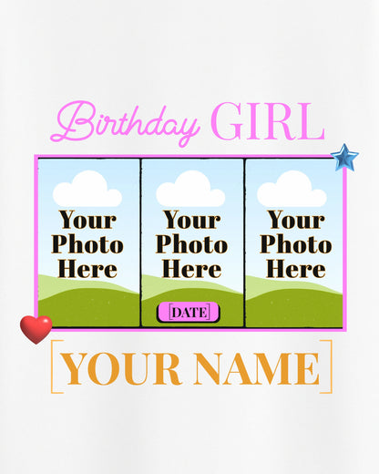 BDT008 – Birthday Girl Custom T-Shirt with 3 Photos, Name & Date | Personalized Birthday Gift