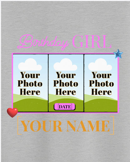BDT008 – Birthday Girl Custom T-Shirt with 3 Photos, Name & Date | Personalized Birthday Gift