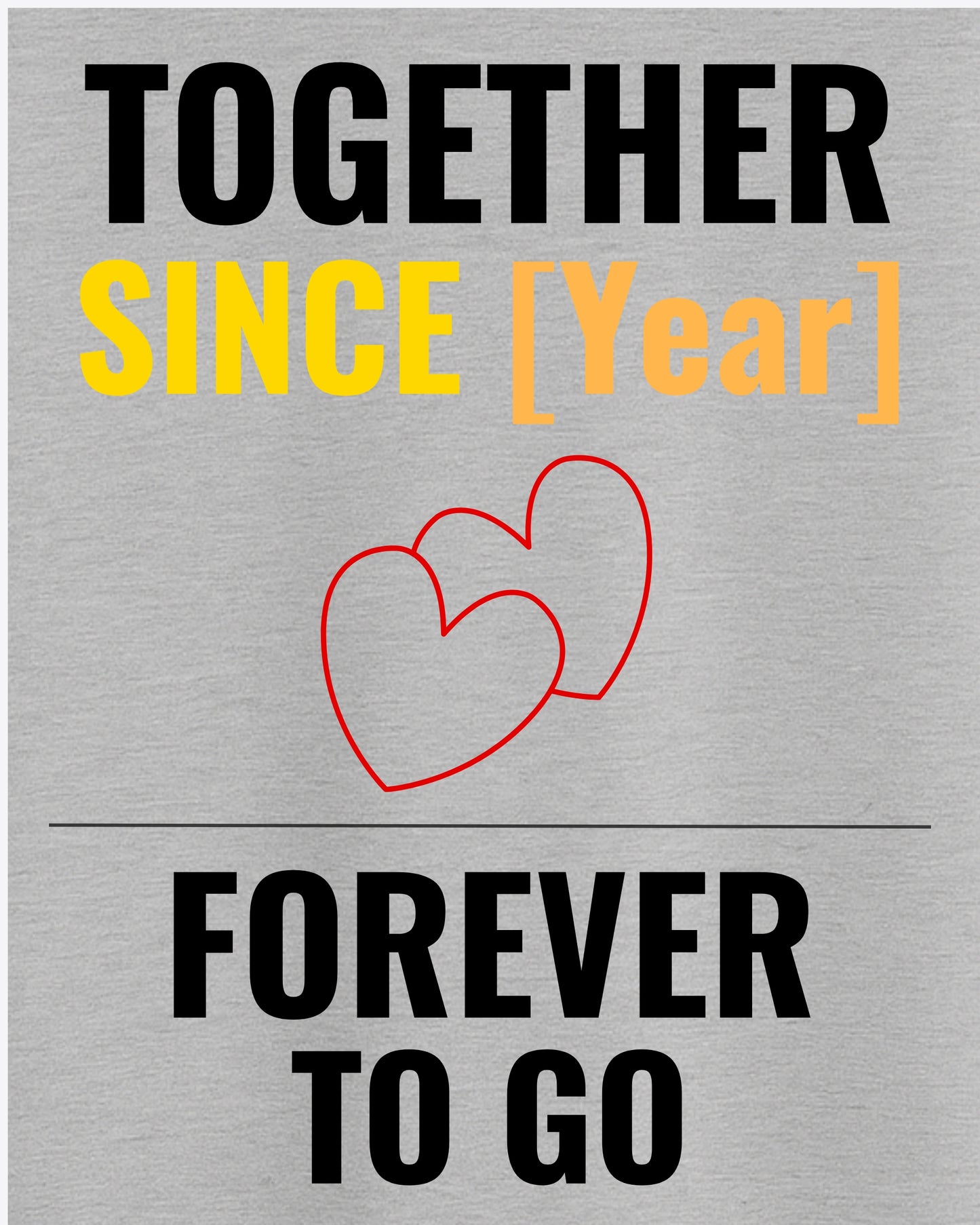 ANT004 – Together Since [Year] Custom Anniversary T-Shirt | Personalized Couple Gift