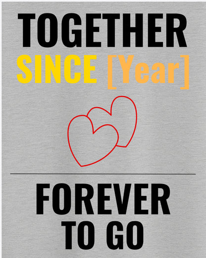 ANT004 – Together Since [Year] Custom Anniversary T-Shirt | Personalized Couple Gift